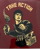 Take Action (molotov man) - 3.63" x 4"