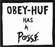 OBEY-HUF has a Posse - 3" x 2.63"