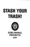 Stash Your Trash (Subliminal Projects)